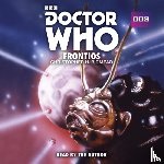 Bidmead, Christopher H - Doctor Who: Frontios