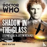 Cole, Stephen, Richards, Justin - Doctor Who: Shadow in the Glass