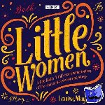 Alcott, Louisa May - Little Women - BBC Radio 4 full-cast dramatisation