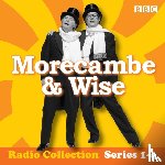 Braben, Eddie - Morecambe & Wise: The Complete BBC Radio 2 Series