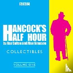 Galton, Ray, Simpson, Alan - Hancock's Half Hour Collectibles: Volume 1