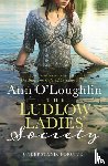 O'Loughlin, Ann - The Ludlow Ladies' Society