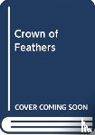 Preto, Nicki Pau - Crown of Feathers