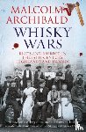 Archibald, Malcolm - Whisky Wars
