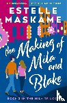 Maskame, Estelle - The Making of Mila and Blake (The MILA Trilogy 3)