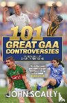 Scally, John - 101 Great GAA Controversies