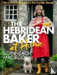 MacLeod, Coinneach - The Hebridean Baker at Home