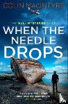 MacIntyre, Colin - When the Needle Drops