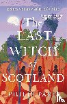 Paris, Philip - The Last Witch of Scotland