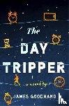 Goodhand, James - The Day Tripper