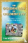 Worthington, Tim - The Golden Age of Children's TV