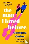 Cutler, Georgina - The Man I Loved Before