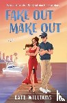 Williams, Kate - Fake Out Make Out