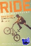 Buultjens, John - Ride - BMX Glory, Against All the Odds, the John Buultjens Story