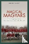 Bailey, David - Magical Magyars