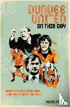 Poole, Mark - Dundee United On This Day