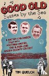 Quelch, Tim - Good Old Sussex by the Sea