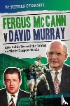 O'Donnell, Stephen - Fergus McCann Versus David Murray