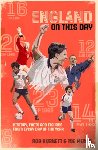 Burnett, Rob, Mewis, Joe - England On This Day