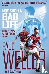Weller, Paul - Not Such a Bad Life