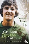 Tutt, Graham - Never Give Up