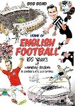 Bond, Bob - Home of English Football
