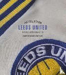 Endeacott, Robert, Hunt, Ben - The Leeds United Collection