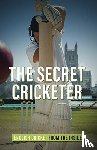 Anonymous - The Secret Cricketer