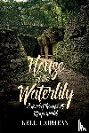 Kelli Carmean - House of the Waterlily