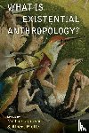  - What Is Existential Anthropology?