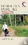 Salazar, Noel B. - Momentous Mobilities