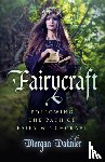 Daimler, Morgan - Fairycraft – Following the Path of Fairy Witchcraft