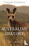 Brett, Julie - Pagan Portals – Australian Druidry – Connecting with the Sacred Landscape