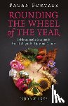 Starza, Lucya - Pagan Portals - Rounding the Wheel of the Year