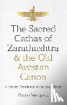 Vazquez, Pablo - Sacred Gathas of Zarathushtra & the Old Avestan Canon, The