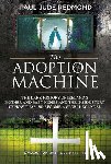 Redmond, Paul Jude - The Adoption Machine