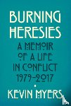 Myers, Kevin - Burning Heresies