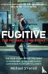 O'Farrell, Michael - Fugitive: The Michael Lynn Story