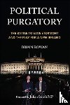 Rowan, Brian - Political Purgatory