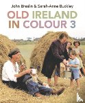 Breslin, John, Buckley, Sarah-Anne - Old Ireland in Colour 3