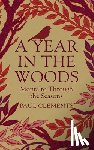 Clements, Paul - A Year in the Woods