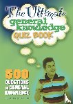 Snelgrove, Kevin - The Ultimate General Knowledge Quiz Book
