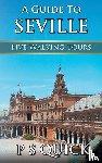 Quick, P S - A Guide to Seville