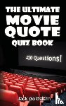 Goldstein, Jack - The Ultimate Movie Quote Quiz Book