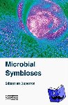 Duperron, Sebastien (Universite Pierre et Marie Curie, Adaptation to Extreme Environments Team, France) - Microbial Symbioses