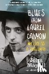 Mayall, John, McIver, Joel - Blues From Laurel Canyon: My Life as a Bluesman