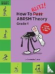  - How To Blitz! ABRSM Theory Grade 4 (2018 Revised)