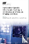 Christos P. (Adjunct Professor, Cyprus University of Technology, Cyprus) Loizou, Constantinos S. (Professor, University of Cyprus, Department of Computer Science, Cyprus) Pattichis - Handbook of Speckle Filtering and Tracking in Cardiovascular Ultrasound Imaging and Video