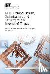 Alex X. (Professor, Michigan State University, Department of Computer Science and Engineering, USA) Liu, Muhammad (Assistant Professor, North Carolina State University, Department of Computer Science, USA) Shahzad - RFID Protocol Design, Optimization, and Security for the Internet of Things