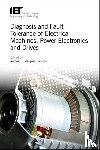  - Diagnosis and Fault Tolerance of Electrical Machines, Power Electronics and Drives